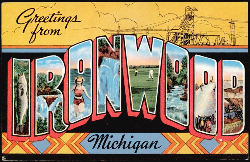Greetings from Ironwood Michigan Large Letter
