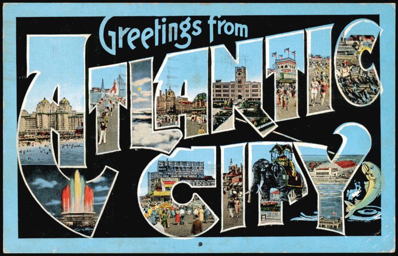 Greetings from Atlantic City, Boardwalk, Steel Pier, Hotels