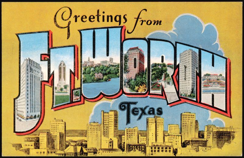 Greetings from Fort Worth Texas, City Views