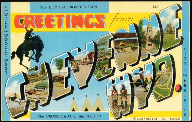 Greetings from Cheyenne, Home of Frontier Days Wyoming