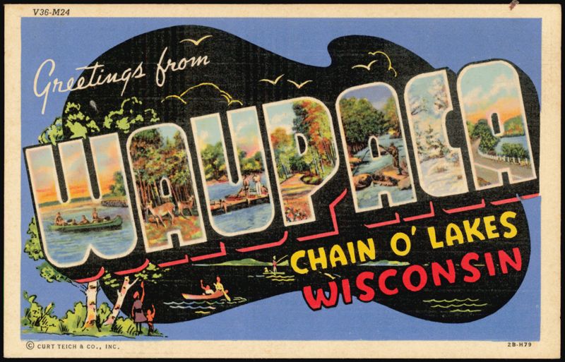 Greetings from Waupaca Chain O' Lakes Wisconsin