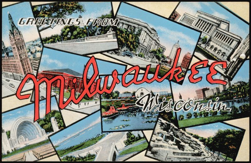 Greetings From Milwaukee Wisconsin