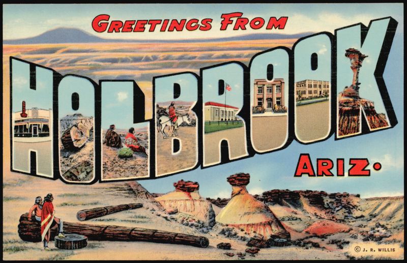 Greetings From Holbrook Arizona Large Letter J. R. Willis
