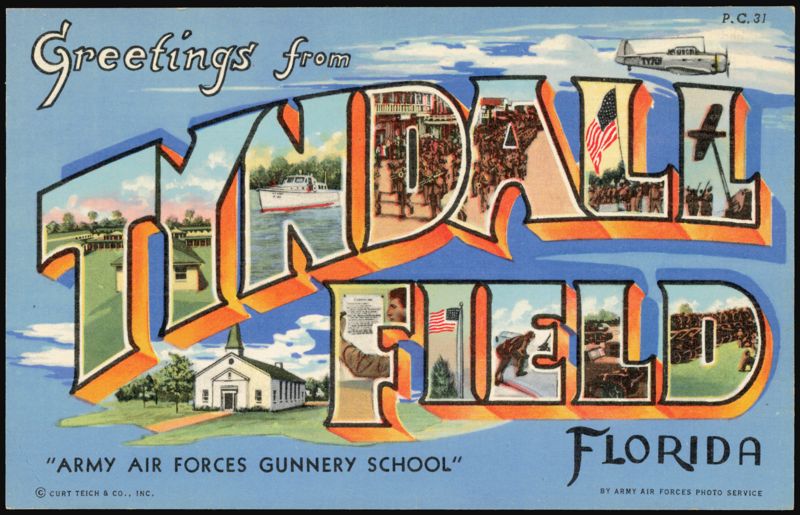 Greetings from Tyndall Field, Army Air Forces Gunnery School