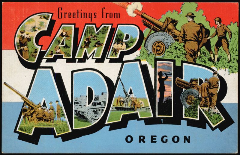 Greetings from Camp Adair, Oregon