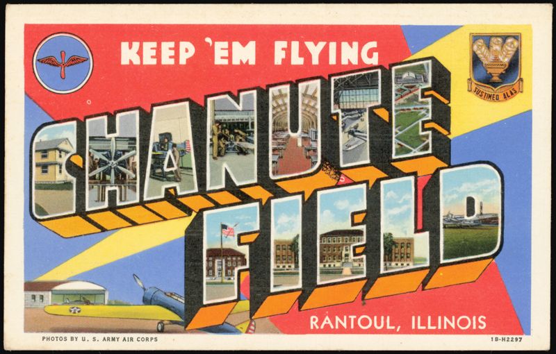 Keep 'Em Flying Chanute Field