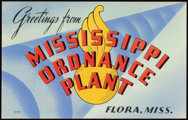 Greetings from Mississippi Ordnance Plant