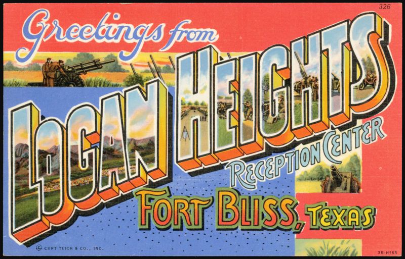 Greetings from Logan Heights Reception Center Fort Bliss