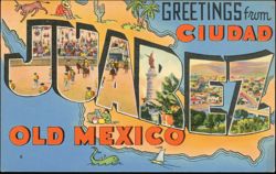 Greetings from Ciudad Juarez Postcard
