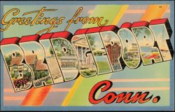 Greetings from Bridgeport, Conn. Large Letter Postcard