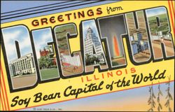 Greetings from Decatur Illinois Soy Bean Capital of the World Postcard