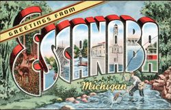 Greetings From Escanaba Michigan Large Letter Postcard