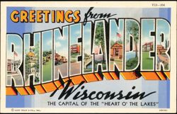 Greetings from Rhinelander Wisconsin Large Letter Postcard