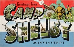 Greetings from Camp Shelby, Military Scenes Postcard