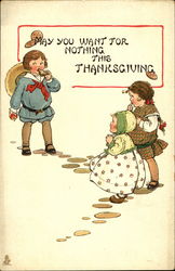 May You Want For Nothing This Thanksgiving May You Want For Nothing This Thanksgiving
