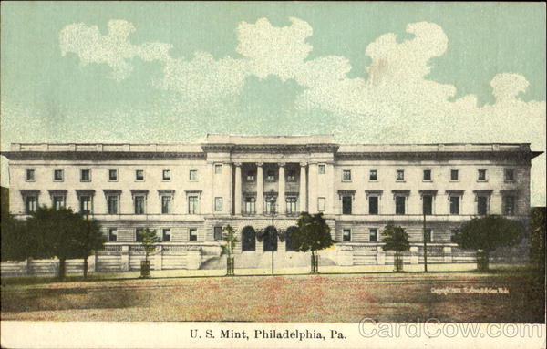 U. S. Mint Philadelphia Pennsylvania