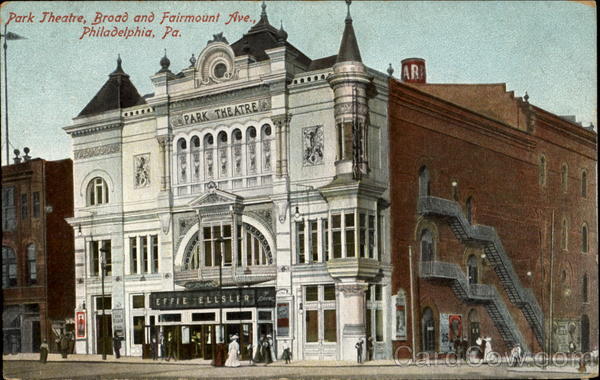 Park Theatre, Broad And Fairmount Ave. Philadelphia Pennsylvania