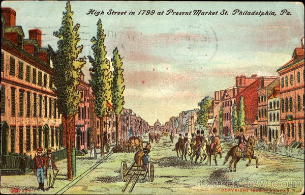 High Street In 1799, Market Street Philadelphia Pennsylvania
