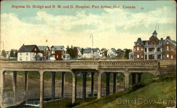Algoma St. Bridge And R. M. And G. Hospital Port Arthur ON Canada
