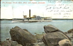 The Passage And Steamer Nantucket Woods Hole, MA Boats, Ships Postcard Postcard