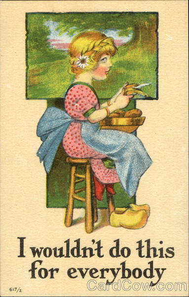 I Wouldn't Do This Fore Everybody Dutch Children