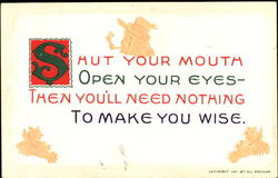 Shut you mouth open your eyes Phrases & Sayings Postcard Postcard