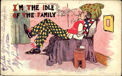I'm The Idle Of The Family Postcard