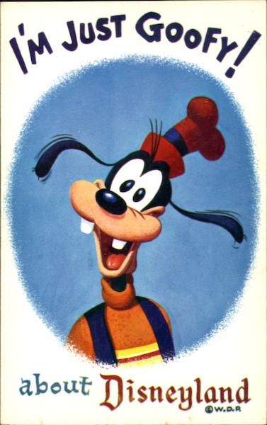 I'm Just Goofy! About Disneyland