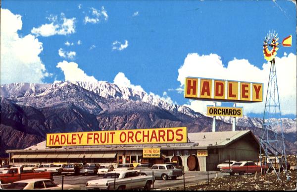 Hadley Fruit Orchards Inc.,, P. O. Box 495 Cabazon California