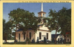 One Of The Oldest Baptist Churches On Cape Cod Hyannis, MA Postcard Postcard