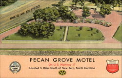 Pecan Grove Motel, U. S. Highway 17 Pecan Grove Motel, U. S. Highway 17