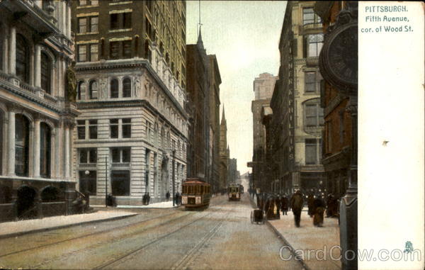 Pittsburg Fifth Avenue, Cor. Of Wood St Pittsburgh Pennsylvania