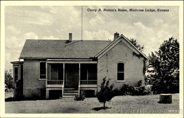 Carry A. Nation And Home Medicine Lodge Kansas