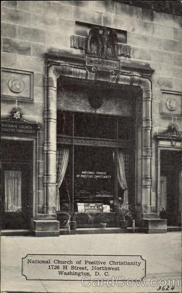 National Church Of Positive Christianity, 1726 H. Street Northwest Washington District of Columbia