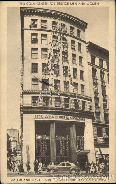 Pepsi Cola Center For Service Men And Women, Mason and Market Streets San Francisco California