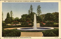 Fountain In Circular Pool In Center Of Gardens Longwood, PA Postcard Postcard