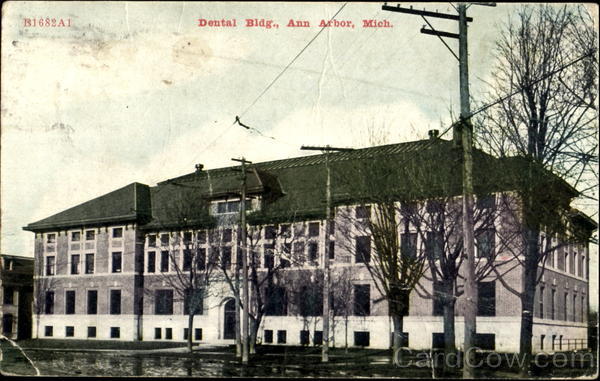 Dental Bldg. Ann Arbor Michigan