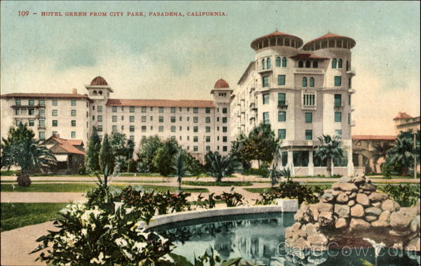 Hotel Green From City Park Pasadena California