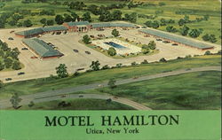 Motel Hamilton, New York State Thruway Exit 31 Utica, NY Postcard Postcard