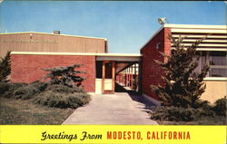 Greetings From Modesto, 450 El Vista Avenue Postcard