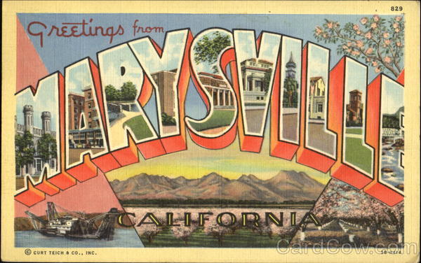 Greetings From Marysville California