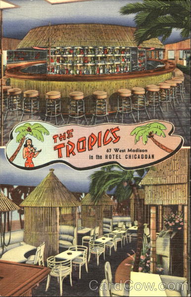The Tropics, 67 West Madison Chicago Illinois