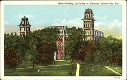Main Building, University of Arkansas Fayetteville, AR Postcard Postcard