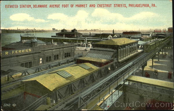 Elevated Station, Delaware Avenue Foot of Market and Chestnut Streets Philadelphia Pennsylvania