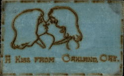 A Kiss from Oakland, Ore Postcard