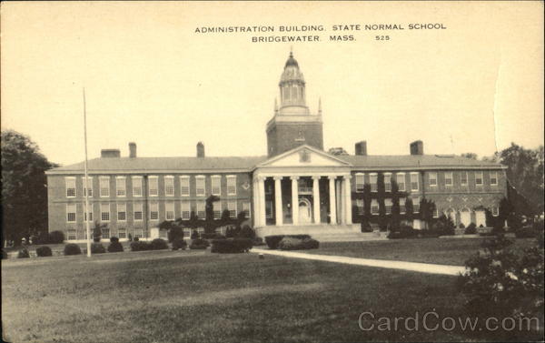 Administration Building, State Normal School Bridgewater Massachusetts