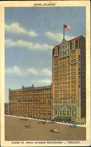 Hotel Atlantic, Clark Street Near Jackson Blvd Chicago Illinois