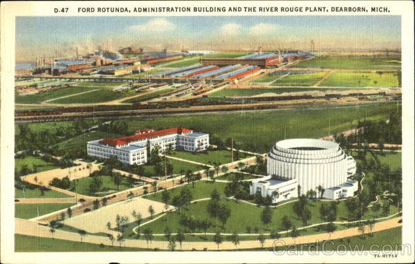 Ford Rotunda Administration Building And The River Rouge Plant Dearborn Michigan