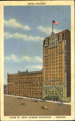 Hotel Atlantic, Clark Street Near Jackson Blvd Chicago, IL Postcard Postcard