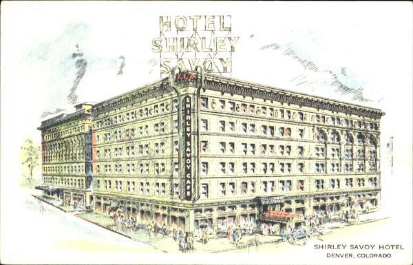 Shirley Savoy Hotel Denver Colorado